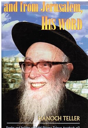 Imagen del vendedor de And from Jerusalem, His Word: Stories and insights of Rabbi Shlomo Zalman Auerbach a la venta por Bookshop Baltimore