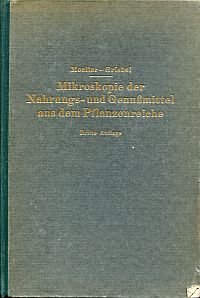 Bild des Verkufers fr Mikroskopie der Nahrungs- und Genussmittel aus dem Pflanzenreiche. zum Verkauf von Bcher Eule