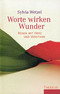 Bild des Verkufers fr Worte wirken Wunder. Reden mit Herz und Verstand. zum Verkauf von Bcher Eule