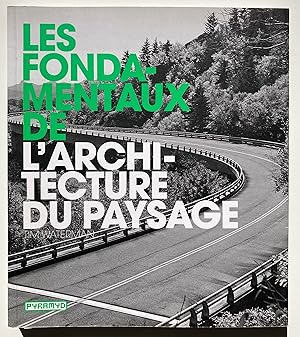 Image du vendeur pour Les fondamentaux de larchitecture du paysage mis en vente par ShepherdsBook