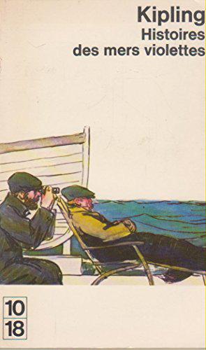 Bild des Verkufers fr Histoires des mers violettes : entendues sur le pont, a l'arriere zum Verkauf von JLG_livres anciens et modernes