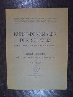 Kunst-Denkmäler der Schweiz. Les monuments d'art en Suisse. Berner Landsitze des XVIIten und XVII...