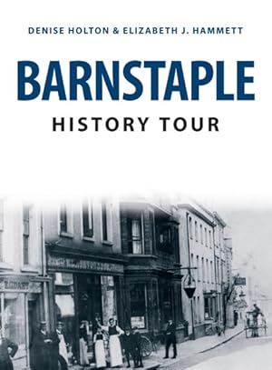 Immagine del venditore per Barnstaple History Tour venduto da GreatBookPricesUK