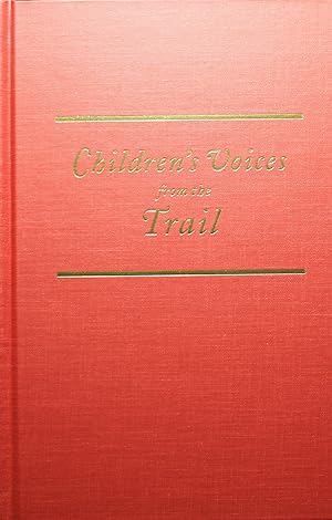 Children's Voices From The Trail Narratives Of The Platte River Road