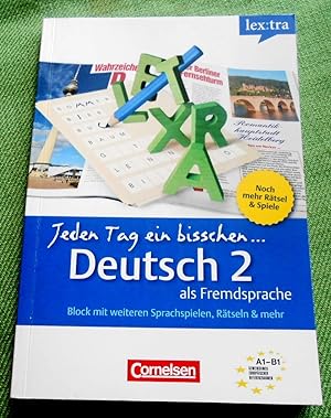 Jeden Tag ein bisschen Deutsch als Fremdsprache 2. Block mit 99 Sprachspielen, Rätseln & mehr. A1...