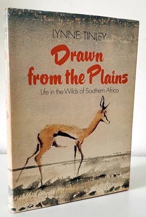 Seller image for Drawn from the Plains: Life in the Wilds of Southern Africa for sale by Books Written By (PBFA Member)