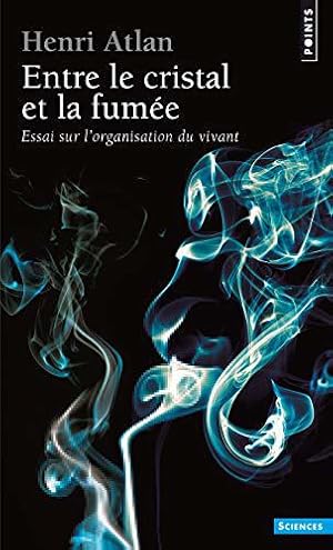 Seller image for Entre le cristal et la fume - Essai sur l'organisation du vivant for sale by JLG_livres anciens et modernes
