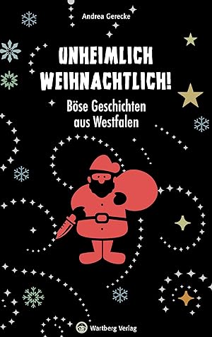 Unheimlich weihnachtlich! Boese Geschichten aus Westfalen