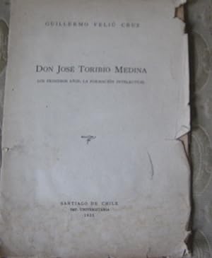 Seller image for Don Jos Toribio Medina. Los primeros aos, la formacin intelectual for sale by Librera Monte Sarmiento