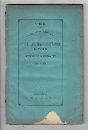 Los dos restos de Cristobal Colon exhumados de la Catedral De Santo Domingo en 1795 I 1877