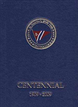 Centennial: A Nautical Heritage; The St. Petersburg Yacht Club Story, Second Edition, 1909-2009
