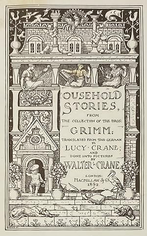 Seller image for Household Stories, from the Collection of the Bros. Grimm: Translated from the German by Lucy Crane and Done into Pictures by Walter Crane for sale by Sandra L. Hoekstra Bookseller