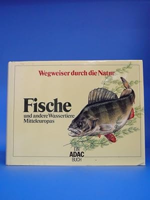 Fische und andere Wassertiere Mitteleuropas