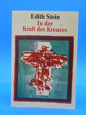 Bild des Verkufers fr Edith Stein. - In der Kraft des Kreuzes. zum Verkauf von Buch- und Kunsthandlung Wilms Am Markt Wilms e.K.