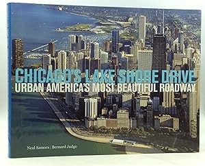 Seller image for CHICAGO'S LAKE SHORE DRIVE: Urban America's Most Beautiful Roadway for sale by Kubik Fine Books Ltd., ABAA