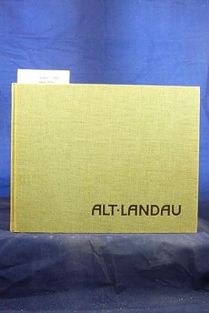 Alt-Landau Bd. I. Photographierte Vergangenheit - Band I : Bilder aus der Stadtgeschichte von 187...