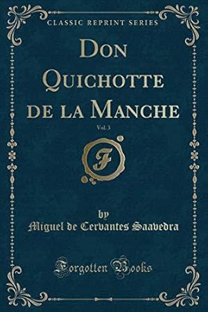 Imagen del vendedor de Don Quichotte de la Manche, Vol. 3 (Classic Reprint) a la venta por WeBuyBooks