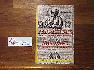 Auswahl aus seinen Schriften. Theophrastus Paracelsus. Ausw. u. Einl. von Charles Waldemar / Gold...