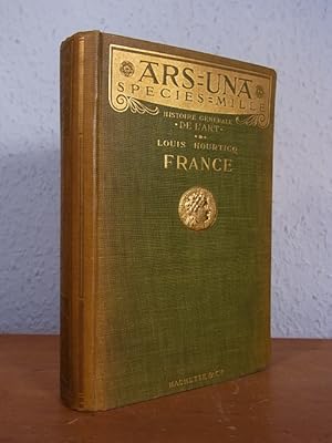 Bild des Verkufers fr France. Histoire gnrale de l'art (ars-una species-mille) zum Verkauf von Antiquariat Weber