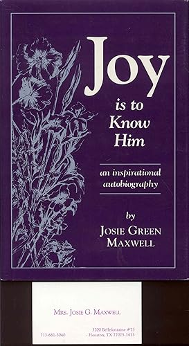 Seller image for Joy Is To Know Him: An Inspirational Autobiography for sale by Bookmarc's