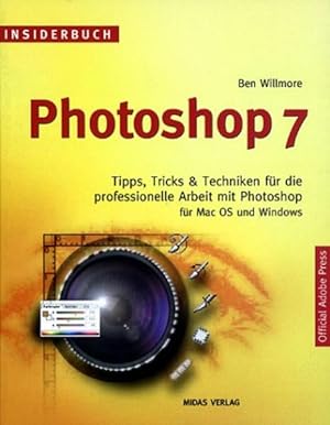 Immagine del venditore per Insiderbuch Photoshop 7. Tips, Tricks & Techniken fr die professionelle Arbeit mit Photoshop fr Mac OS und Windows venduto da Gerald Wollermann