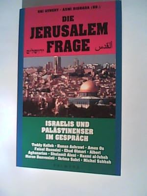 Bild des Verkufers fr Die Jerusalemfrage: Israelis und Palstinenser im Gesprch zum Verkauf von ANTIQUARIAT FRDEBUCH Inh.Michael Simon