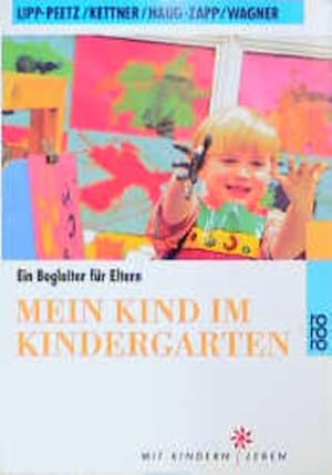 Bild des Verkufers fr Mein Kind im Kindergarten zum Verkauf von Gerald Wollermann