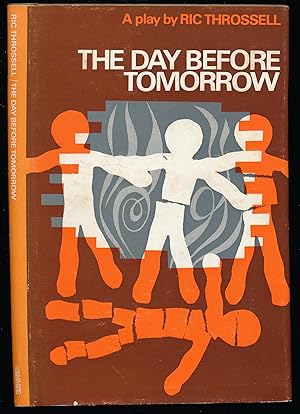 The Day Before Tomorrow: A Play