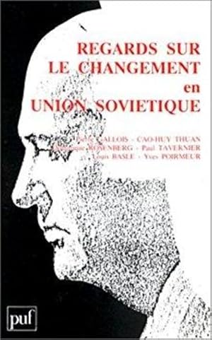 regards sur le changement en Union soviétique