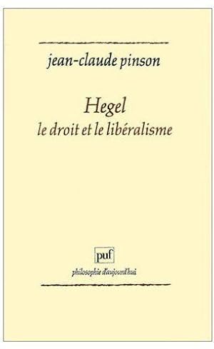 Hegel, le droit et le libéralisme