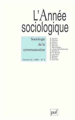 Seller image for Revue L'Anne sociologique n.51/2 : sociologie de la communication (dition 2001) for sale by Chapitre.com : livres et presse ancienne