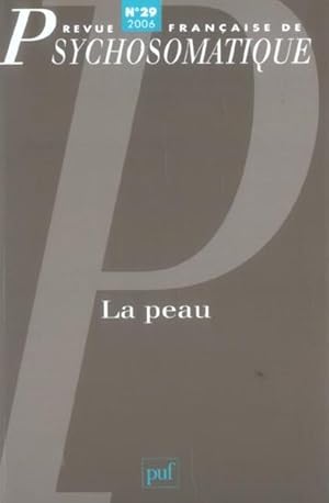 Revue françase de psychosomatique Tome 29 : la peau