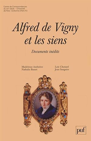 Alfred de Vigny et les siens