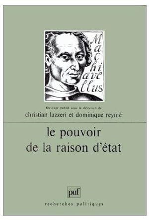 Le pouvoir de la raison d'Etat