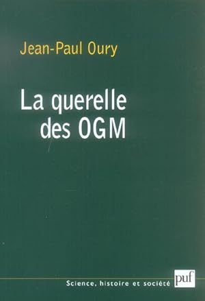 Bild des Verkufers fr La querelle des OGM zum Verkauf von Chapitre.com : livres et presse ancienne