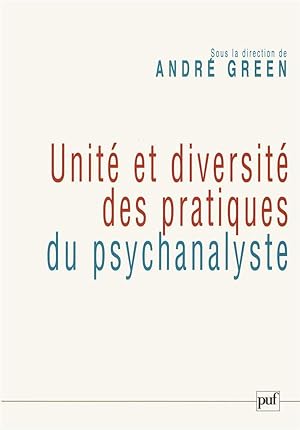 Seller image for Unit et diversit des pratiques du psychanalyste for sale by Chapitre.com : livres et presse ancienne