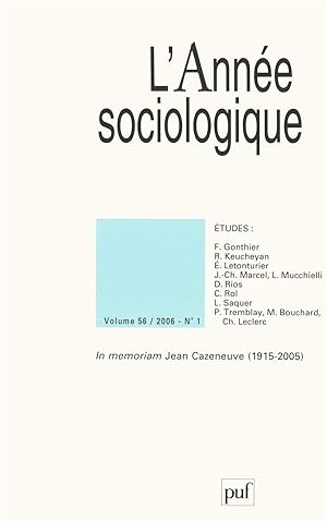 Seller image for Revue L'Anne sociologique n.56/1 : in memoriam Jean Cazeneuve (dition 2006) for sale by Chapitre.com : livres et presse ancienne