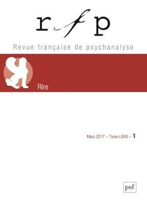 Revue française de psychanalyse n.81 : rire (édition 2017)
