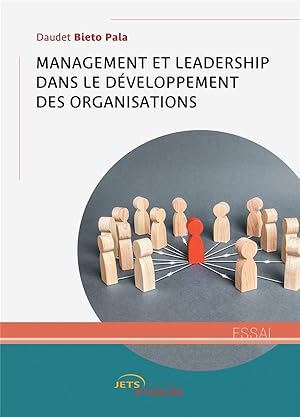 management et leadership dans le developpement des organisations