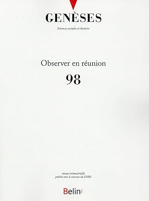 REVUE GENESES N.98 ; observer en réunion