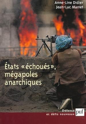 États échoués, mégapoles anarchiques