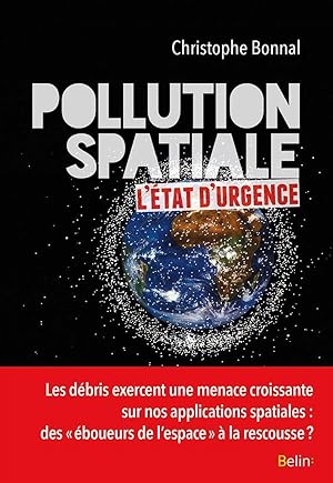 pollution spaciale ; l'état d'urgence