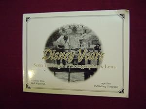 Seller image for Disney Years Seen Through a Photographer's Lens. for sale by BookMine