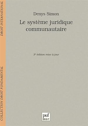 Le système juridique communautaire