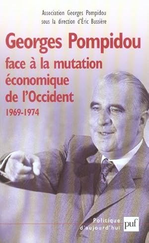 Georges Pompidou face à la mutation économique de l'Occident, 1969-1974