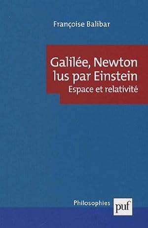 Bild des Verkufers fr galile, newton lus par einstein ; espace et relativit zum Verkauf von Chapitre.com : livres et presse ancienne