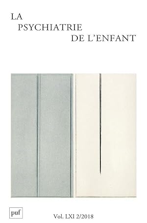 REVUE LA PSYCHIATRIE DE L'ENFANT N.61/2 (édition 2018)