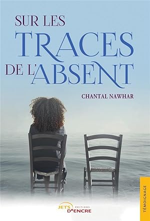 sur les traces de l'absent