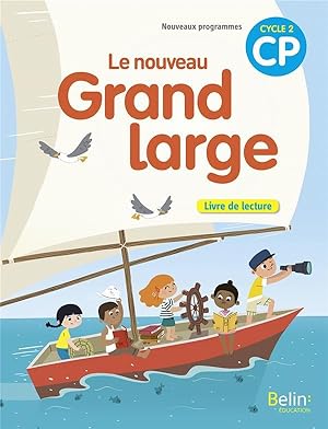 le nouveau grand large ; CP ; livre de lecture (édition 2018)