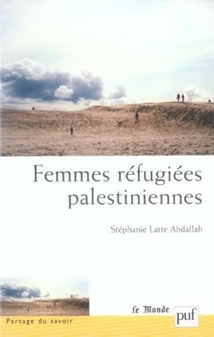 Seller image for Femmes rfugies palestiniennes for sale by Chapitre.com : livres et presse ancienne